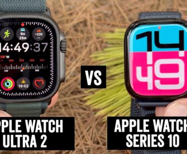 Apple Watch Ultra 2 vs Apple Watch Series 10: Every single difference explained!