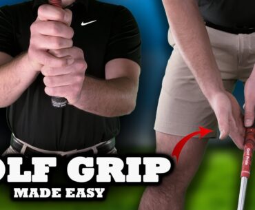 The Only Golf Grip Video You’ll EVER Need!