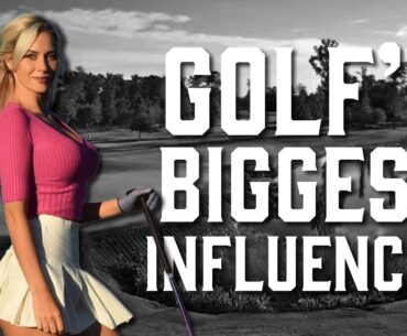Golf's Biggest Influencer Grows the Game One Video at a Time | Paige Spiranac