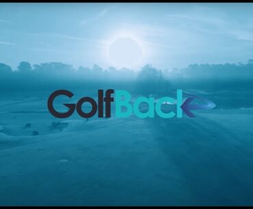 What is GolfBack? US Open Champion Graeme McDowell, CEO John Brown & Industry Leaders tell the Story