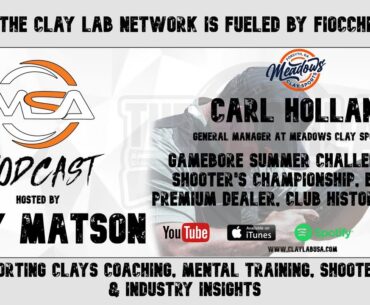 Carl Holland - Meadows Clay Sports on Signature Shoots, Club Renovations & Beretta Premium Shotguns