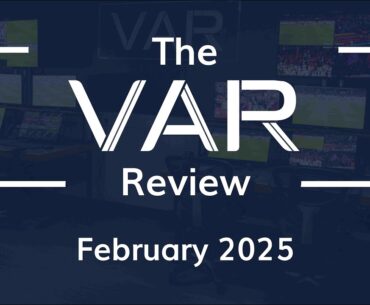 The VAR Review | February 2025
