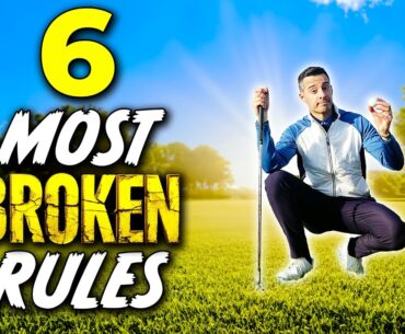 These Are The 6 Rules Golfers Break The Most!