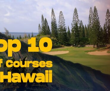 Top 10 Golf Courses in Hawaii