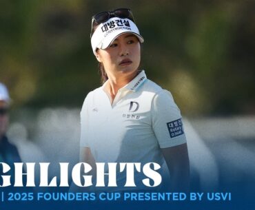 Round 1 Highlights | 2025 Founders Cup presented by U.S. Virgin Islands