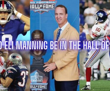 Is New York Giants Quarterback Eli Manning A Hall of Famer?