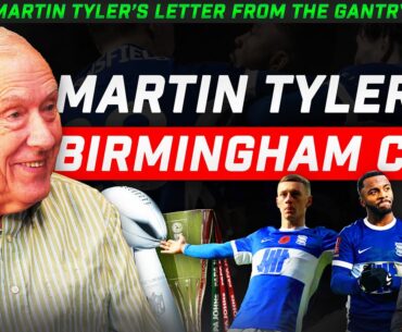 BIRMINGHAM CITY & Super Bowl Owner┃Martin Tyler's Letter from the Gantry (Episode 44)