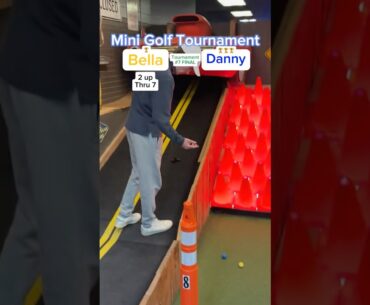 Match Play Tournament Final (Hole 8) Bella vs Danny #minigolf