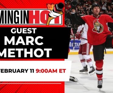 Guest Marc Methot - Coming in Hot LIVE - February 11