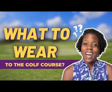 What Should You Wear to the Golf Course? Women’s Beginner Golf Guide!