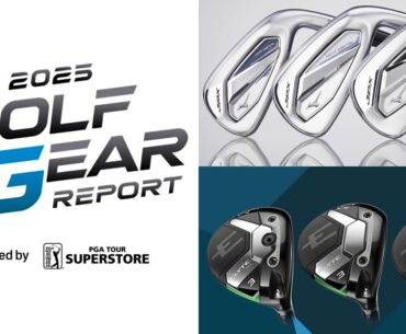 2025 New Golf Clubs and Equipment | Golf Gear Report | GolfPass