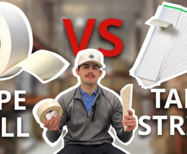TAPE ROLL vs TAPE STRIPS?