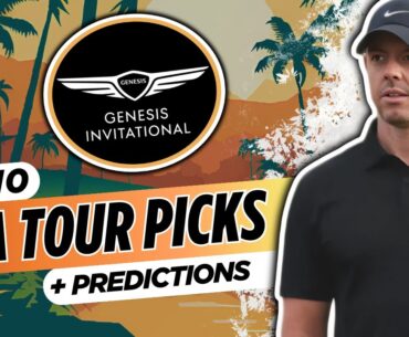 2025 Genesis Invitational Picks & Predictions | PGA Tour Bets