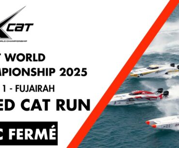 X-Cat World Championship 2025 | Round 1: Fujairah - Speed Cat Run