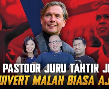 BEDAH TIM KEPELATIHAN KLUIVERT DI TIMNAS! ALEX PASTOOR JENIUS, KLUIVERT BIASA AJA?