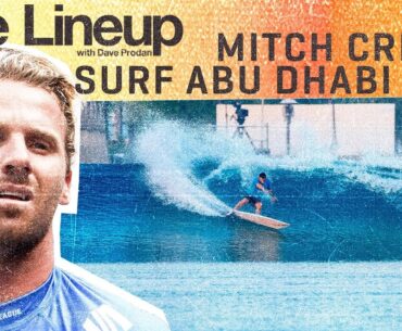 Mitch Crews - Life as Surf Abu Dhabi’s Expert, CT roots, + the Tour heading to the UAE | The Lineup