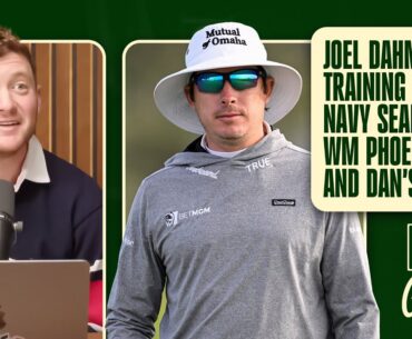Joel Dahmen on Training with Navy Seals, WM Phoenix Open and Dan's Tattoos