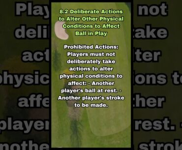 USGA GOLF RULE 8.2 DELIBERATE ACTIONS TO ALTER OTHER PHYSICAL CONDITIONS TO AFFECT BALL  #usga#golf