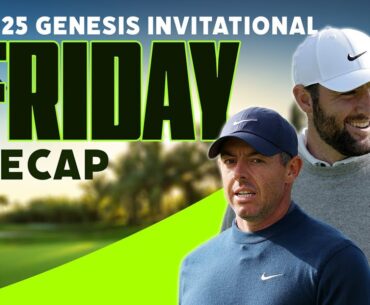 A Scottie/Rory Weekend Battle? - 2025 Genesis Invitational Open | The First Cut Podcast