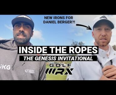 Ep 7: Inside the Ropes with GolfWRX | The Genesis Invitational