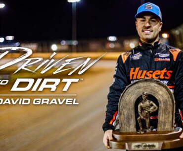 Driven to Dirt | David Gravel