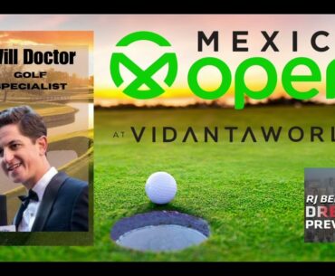 Mexico Open Predictions w/ Will Doctor #MexicoOpen2024#PGATour#GolfBetting#DFSgolf