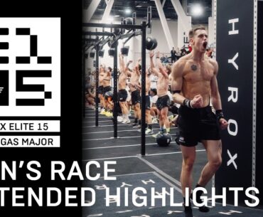 HYROX E15 | MEN'S RACE HIGHLIGHTS | LAS VEGAS MAJOR - Extended