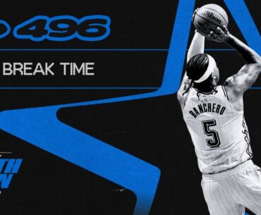 EP. 496 - Break Time - Orlando Magic Podcast