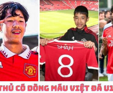 Jariyah Shah - cầu thủ có dòng máu Việt Nam ra mắt U18 MU cùng Rooney con