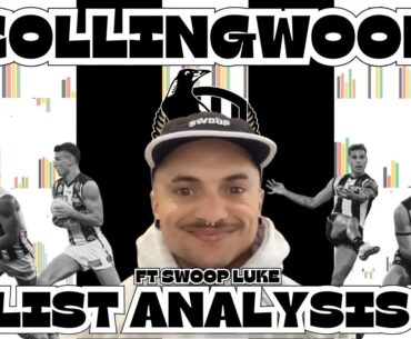 Collingwood 2025 List Analysis - Ft Swoop Luke