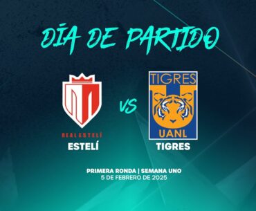 Estelí vs Tigres | Copa de Campeones Concacaf 2025