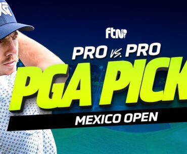 Mexico Open Best Bets & DFS Picks | Pro v Pro