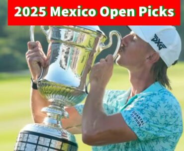 2025 Mexico Open Picks & Betting Strategy