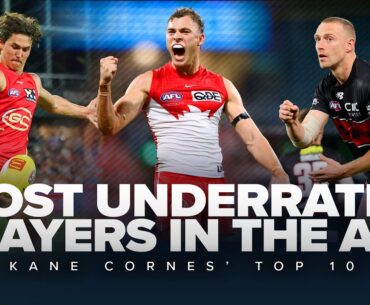 Kane Cornes' 10 MOST UNDERRATED players in the AFL - SEN