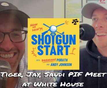 Tiger, Jay, & Saudi PIF go to White House, Golf Advice, & a Mexican legend FBF | The Shotgun Start