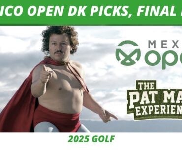 2025 Mexico Open DraftKings Picks, Lineups, Final Bets, Weather, One and Done | DFS PGA Picks