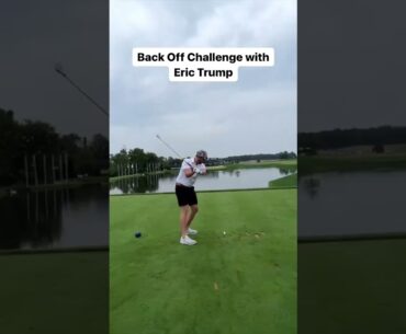 Back Off Challenge ERIC TRUMP