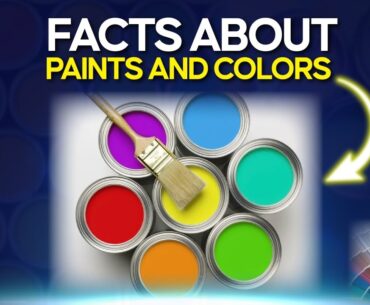 Facts about Paint And Colors