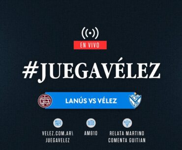 #JuegaVélez | Torneo Apertura 2025 | Fecha 7 | Lanús vs Vélez