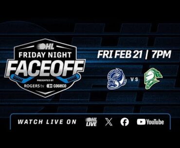 LIVE - Brampton Steelheads @ London Knights - OHL Friday Night Faceoff - February 21st, 2025
