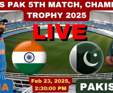 INDIA vs PAKISTAN LIVE 5th Match Champions Trophy 2025 ! INDI vs PAK LIVE ! TODAY CRICKE LIVE