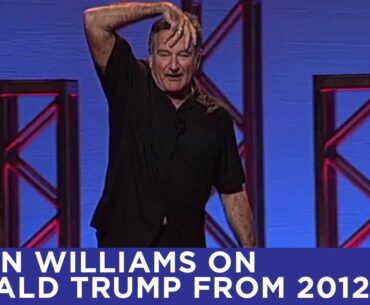 Robin Williams on Donald Trump from 2012