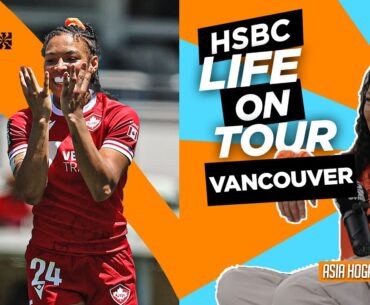 "I would love to play with Siya Kolisi"  | HSBC Life on Tour | Vancouver