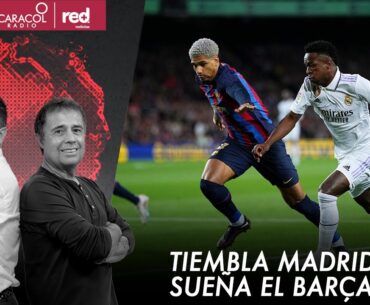 🔴 EL PULSO EN VIDEO - Tiembla Madrid, sueña el Barça