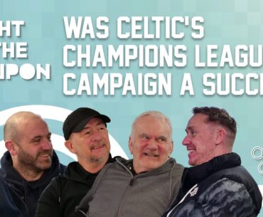 WAS CELTIC'S CHAMPIONS LEAGUE CAMPAIGN A SUCCESS AFTER LATE BAYERN HEARTBREAK? | Right In The Coupon