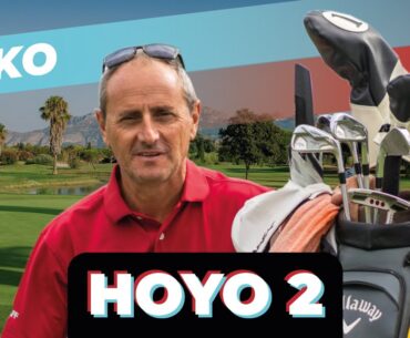 Hoyo por Hoyo en Oliva Nova Golf ⛳ | Hoyo 2 | Consejos de los Profesionales