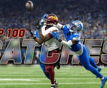 The Top 100 Catches of the 2024 NFL Season
