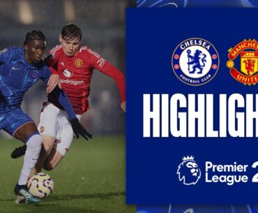 Chelsea U21 2-0 Manchester United U21 | HIGHLIGHTS | PL2 2024/25