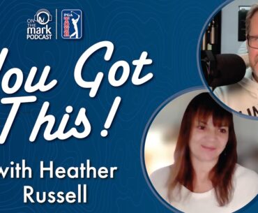 You've Got This with Heather Russell