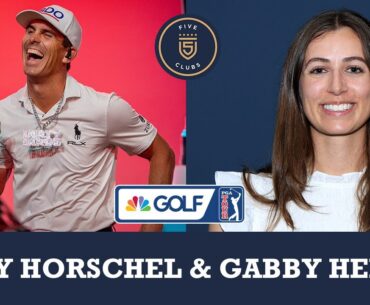 Billy Horschel & Gabby Herzig join 5 Clubs on Golf Channel